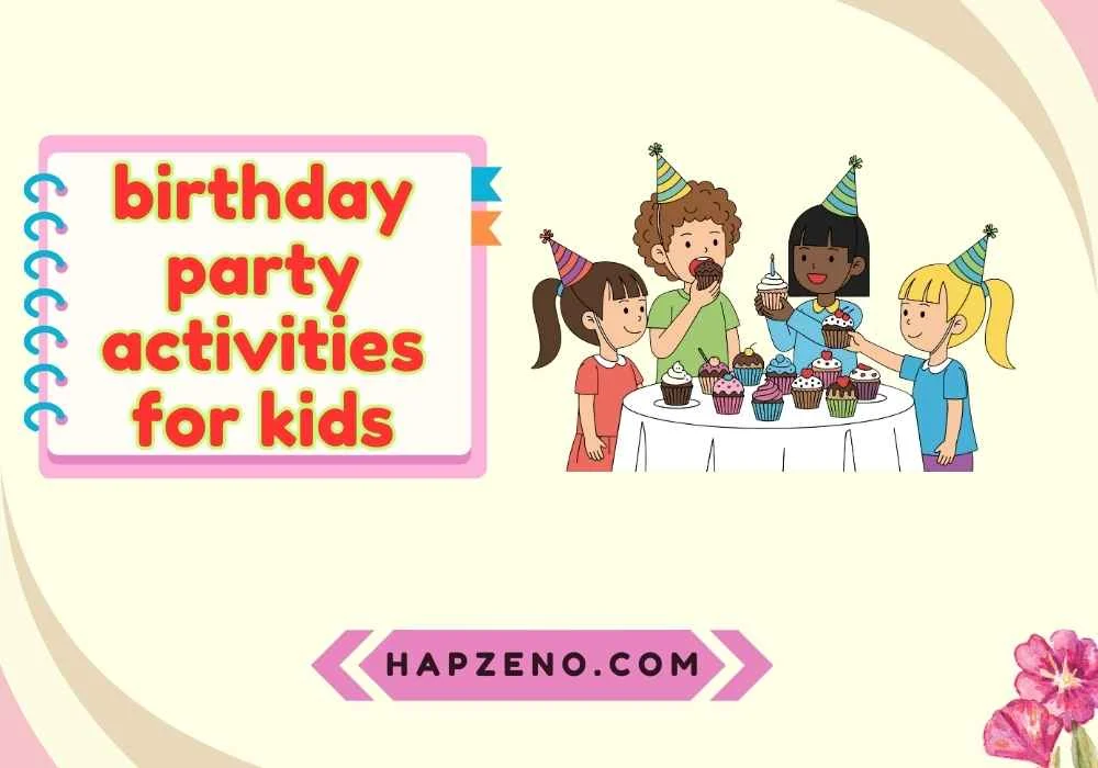 Activities for Birthday Parties