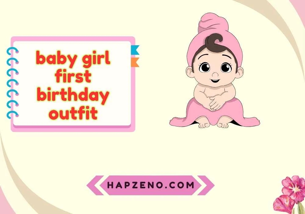 Best Baby Girl First Birthday Outfit Ideas