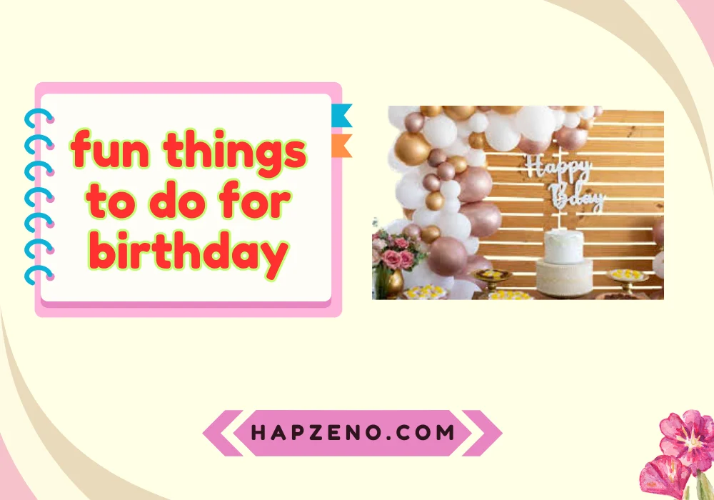 Best Birthday Activities