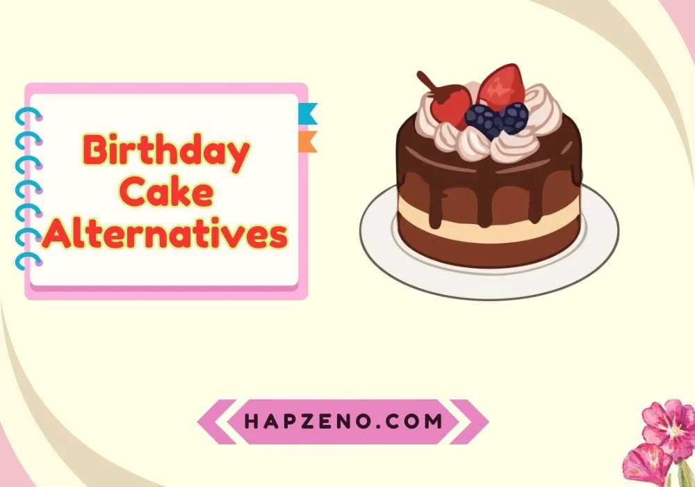 Best Birthday Cake Alternatives