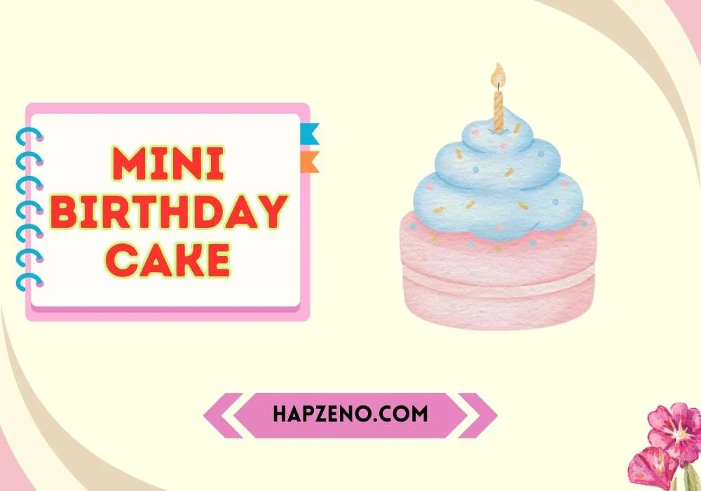 Best Mini Birthday Cake Ideas