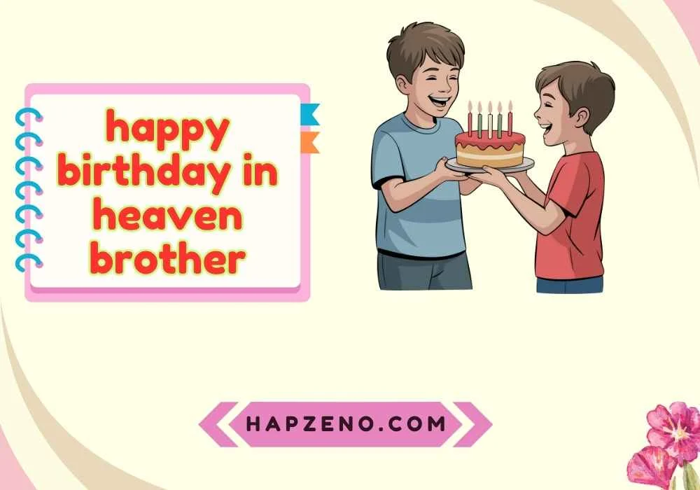  Birthday Card for a Brother in Heaven