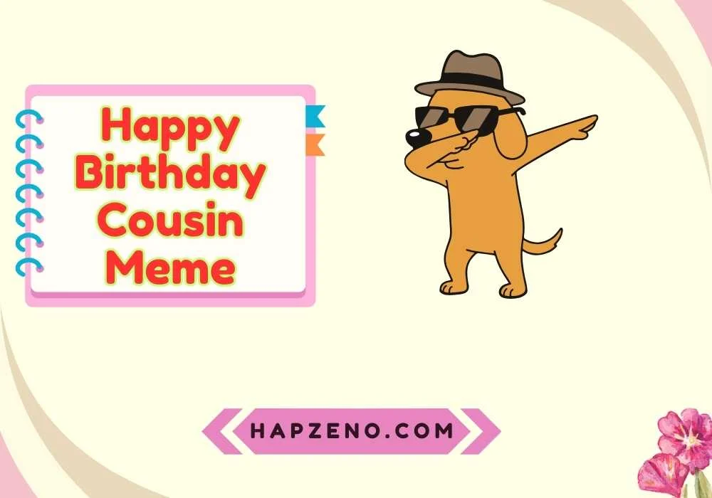 Birthday Cousin Meme for Male
