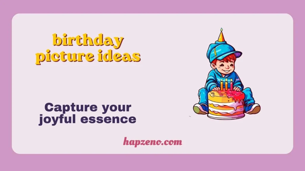 Birthday Picture Ideas for Boy