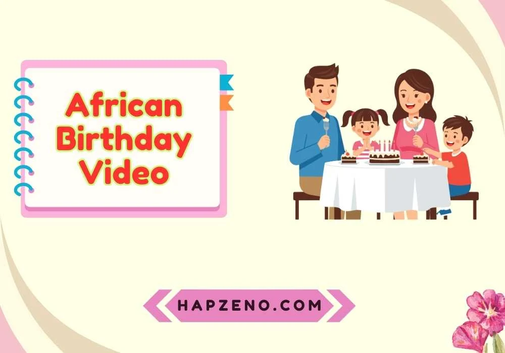 Birthday Video Ideas for Family
