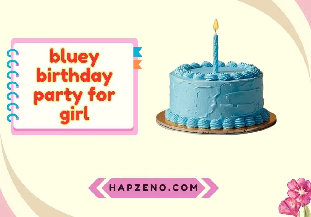 Bluey Birthday Cake and Food