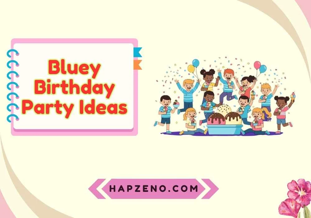 Bluey Birthday Party Ideas