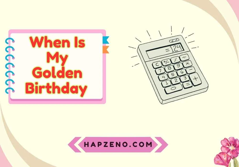 Calculate My Golden Birthday