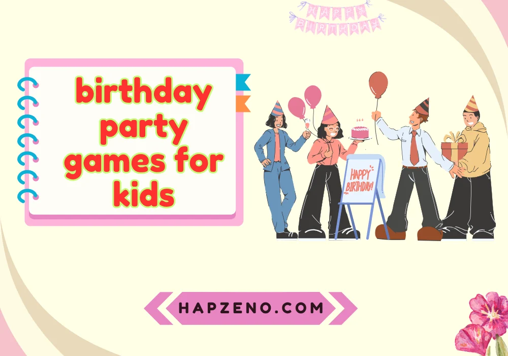 Celebrate Birthday Party Games