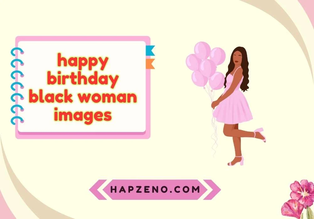 Celebrate Happy Birthday Black Woman 