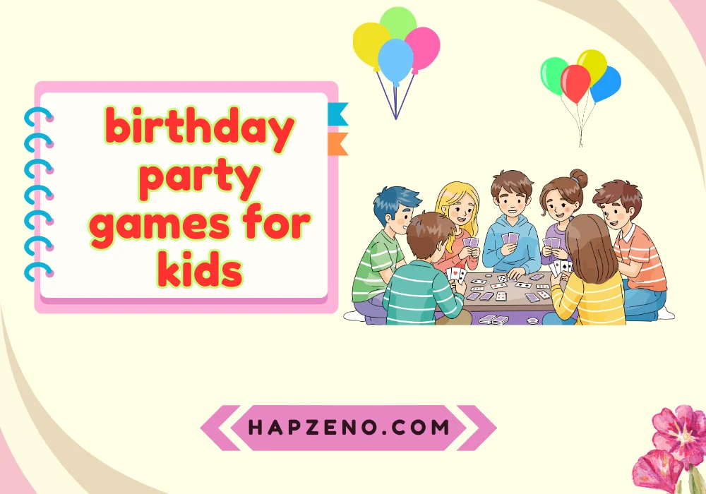 Fun Indoor Birthday Games