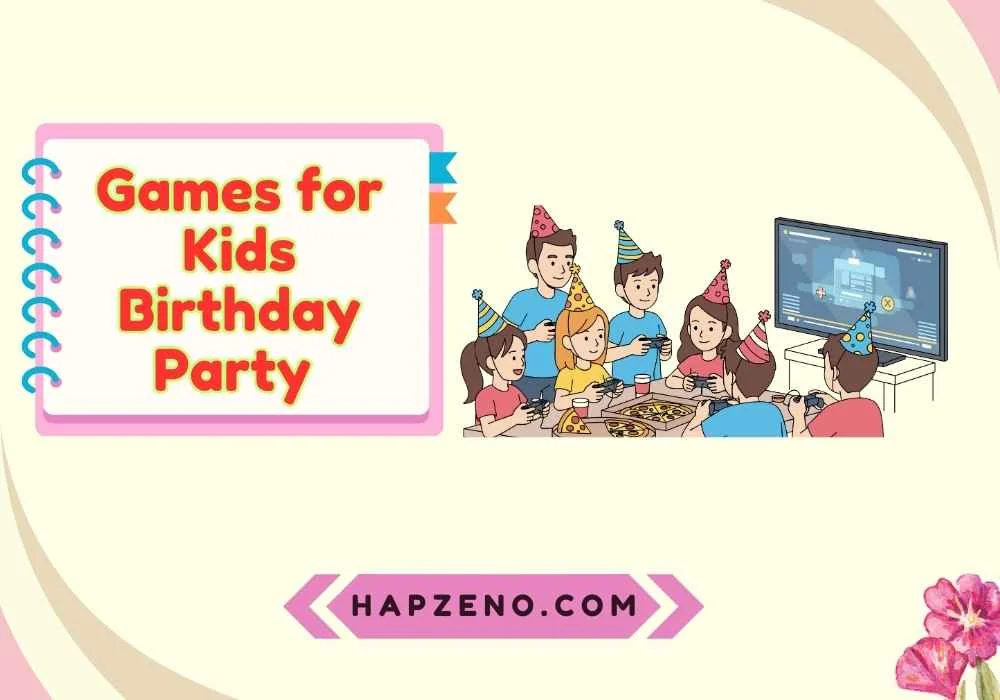 Games for Kids Birthday Party