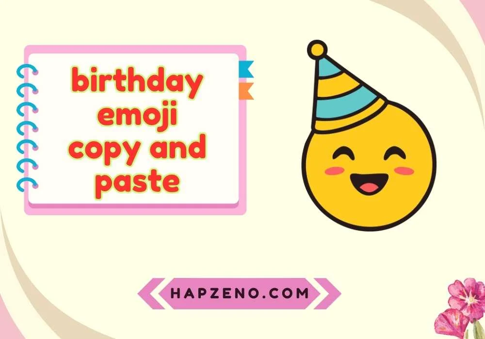 Happy Birthday Emoji Copy and Paste