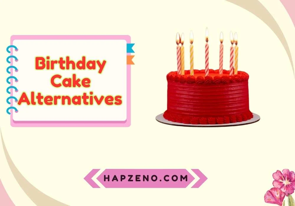Healthy Birthday Cake Alternatives