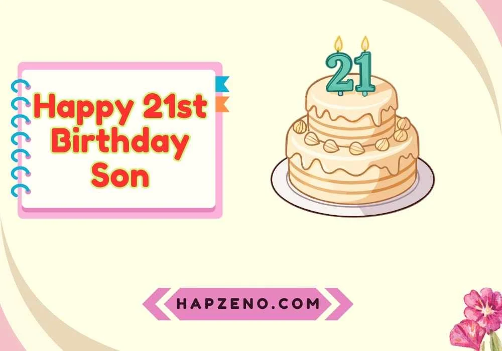 Heartfelt Happy 21st Birthday