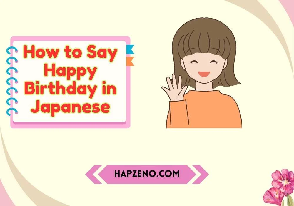How to Say Happy Birthday in Japanese
