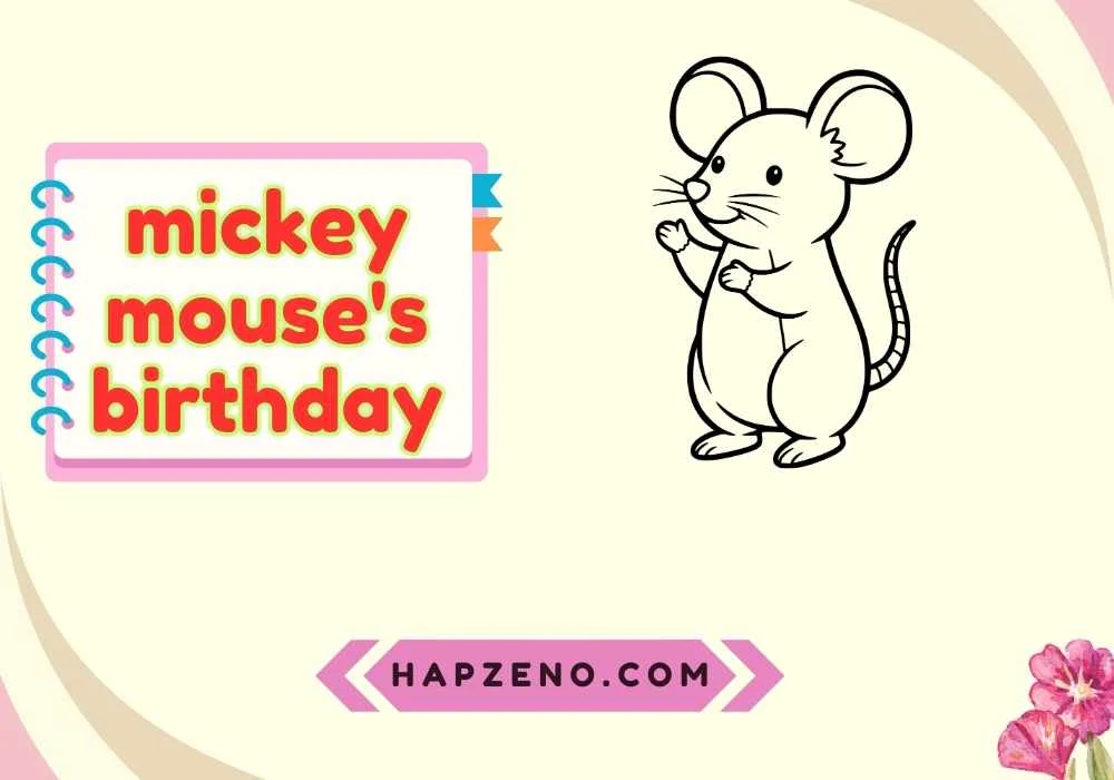 When Is Mickey Mouse’s Birthday
