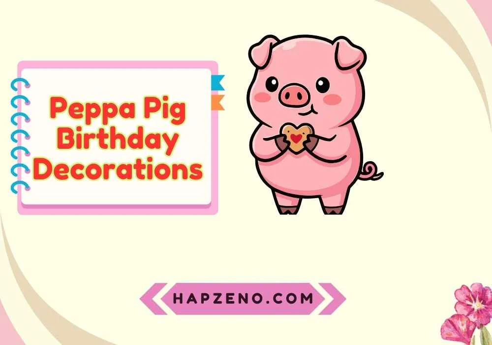 Peppa Pig Birthday Decorations