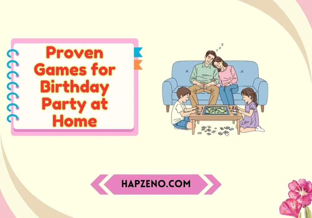 Proven Games for Birthday Party at Home