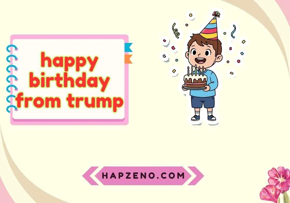 Short Happy Birthday From Trump