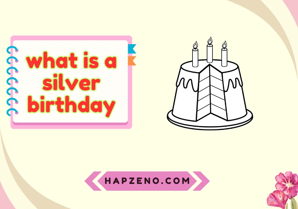 Silver Birthday Meaning