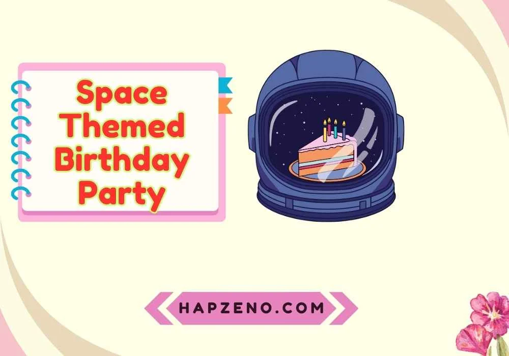 Space Themed Birthday Party Ideas