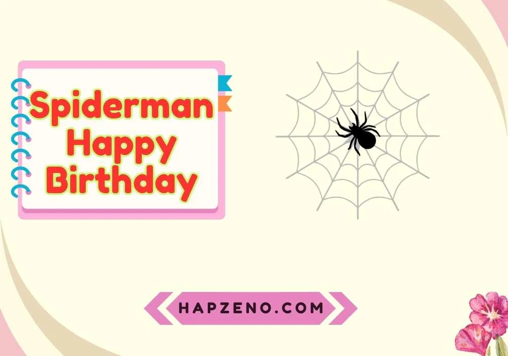 Spiderman Birthday Quotes