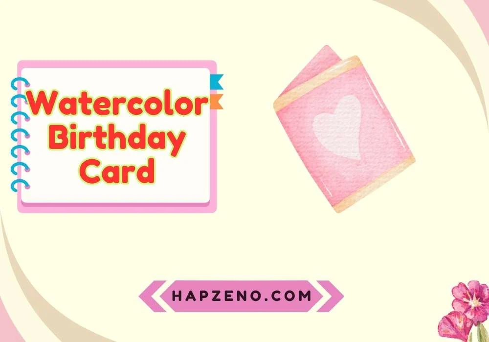 Watercolor Birthday Cards