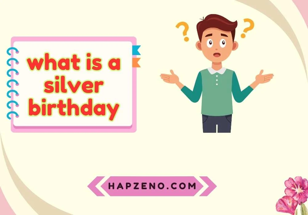 what is a silver birthday