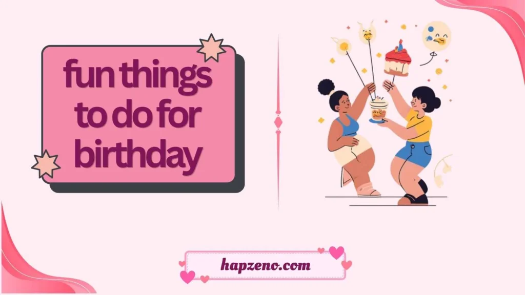 your birthday with friends