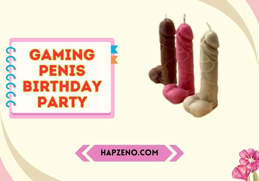 Proven Gaming Penis Birthday