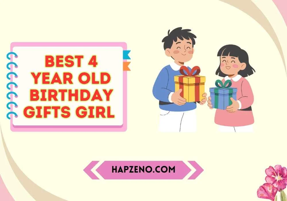 Best 4 year old birthday gifts girl