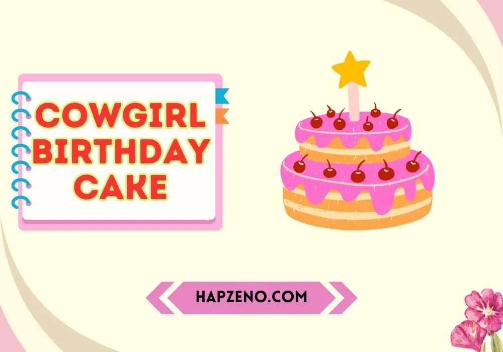 Best Cowgirl Birthday Cake