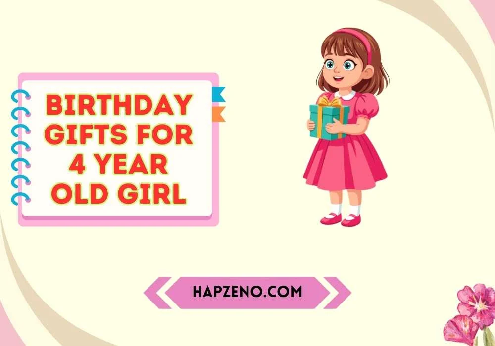 birthday gifts for 4 year old girl