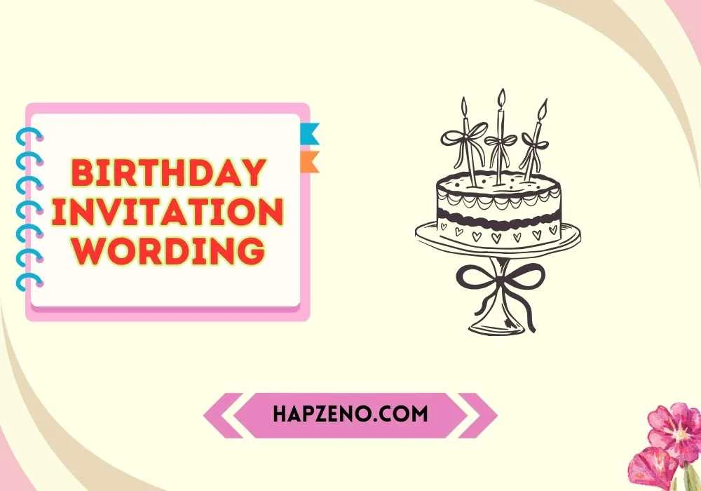 birthday invitation wording