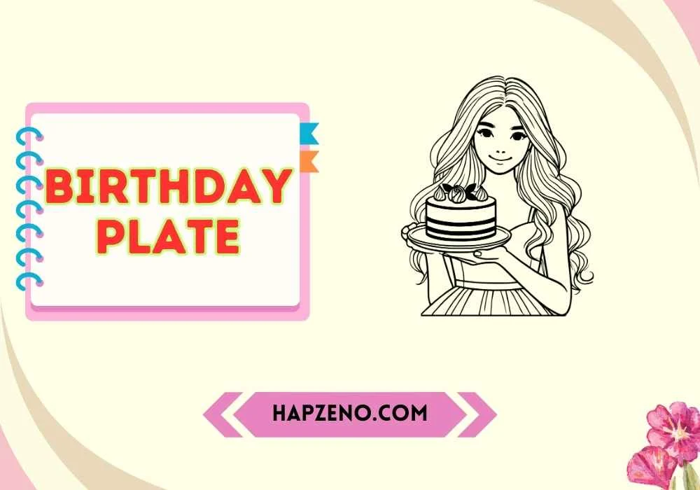 What Is a Birthday Plate