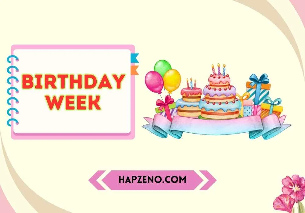 Birthday Week Celebration