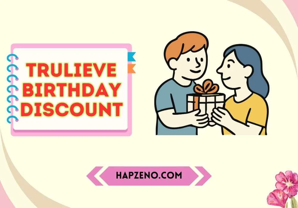  Claim a Trulieve Birthday Discount