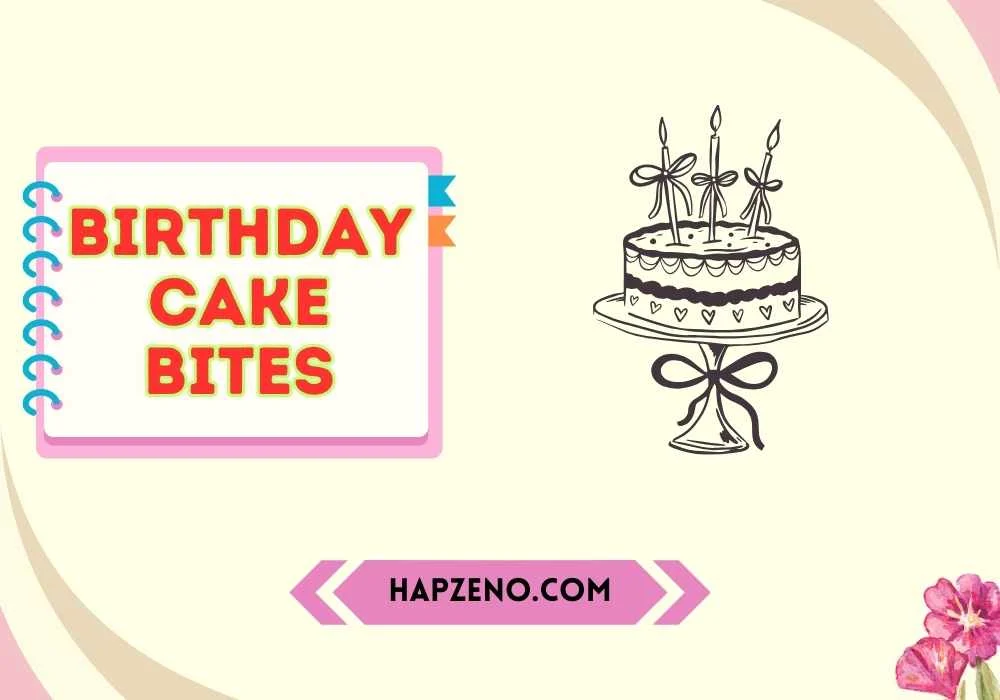 Creative Birthday Cake Bites