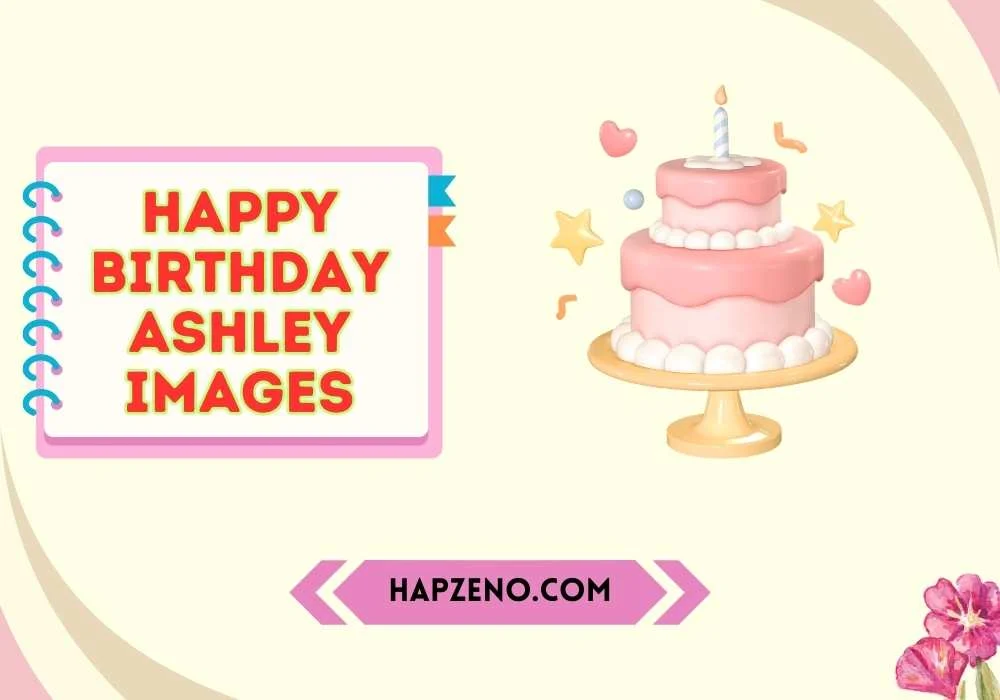 Cute Happy Birthday Ashley Images