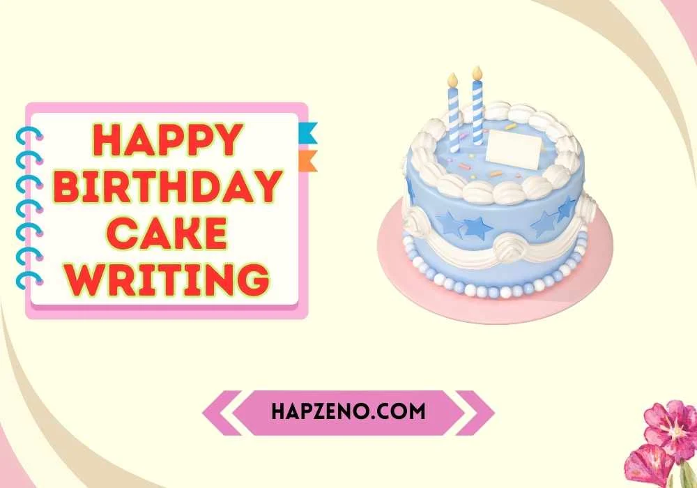 Cute Happy Birthday Cake Writing