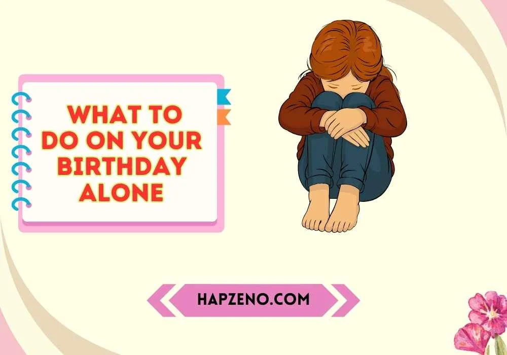Do on Your Birthday Alone