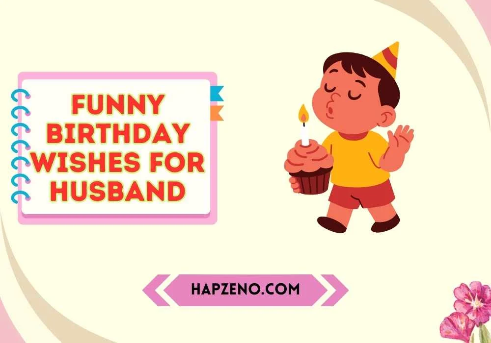 funny birthday wishes for husband