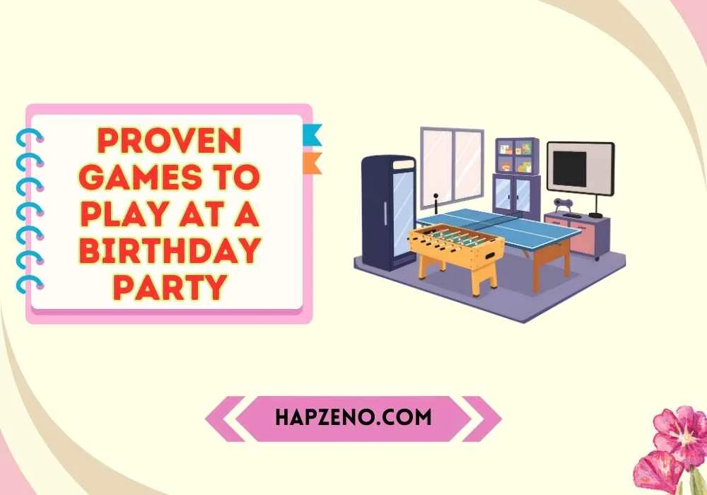 Games to Play at a Birthday Party