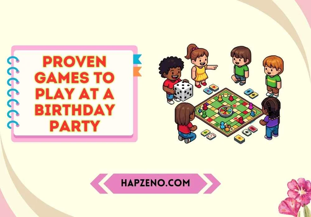Proven games to play at a birthday party