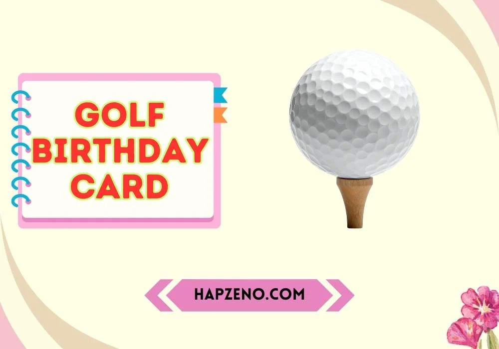 Heartfelt Golf Birthday Card