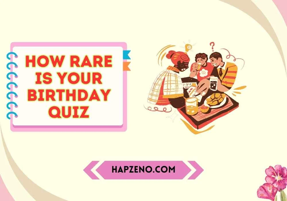 how rare is your birthday quiz