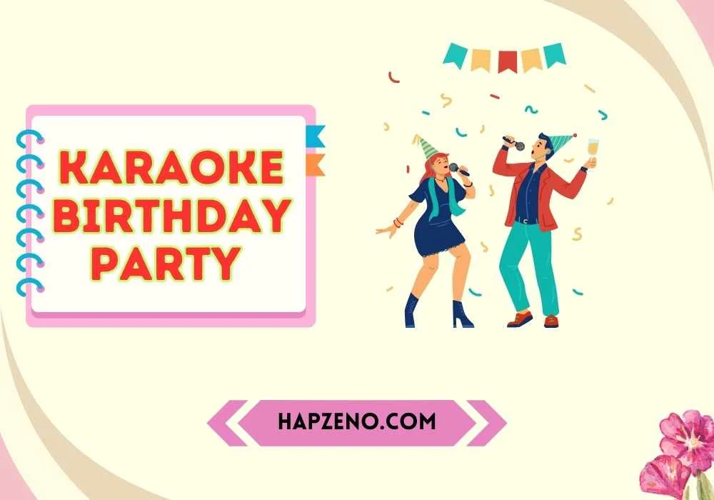 Karaoke Birthday Party Ideas