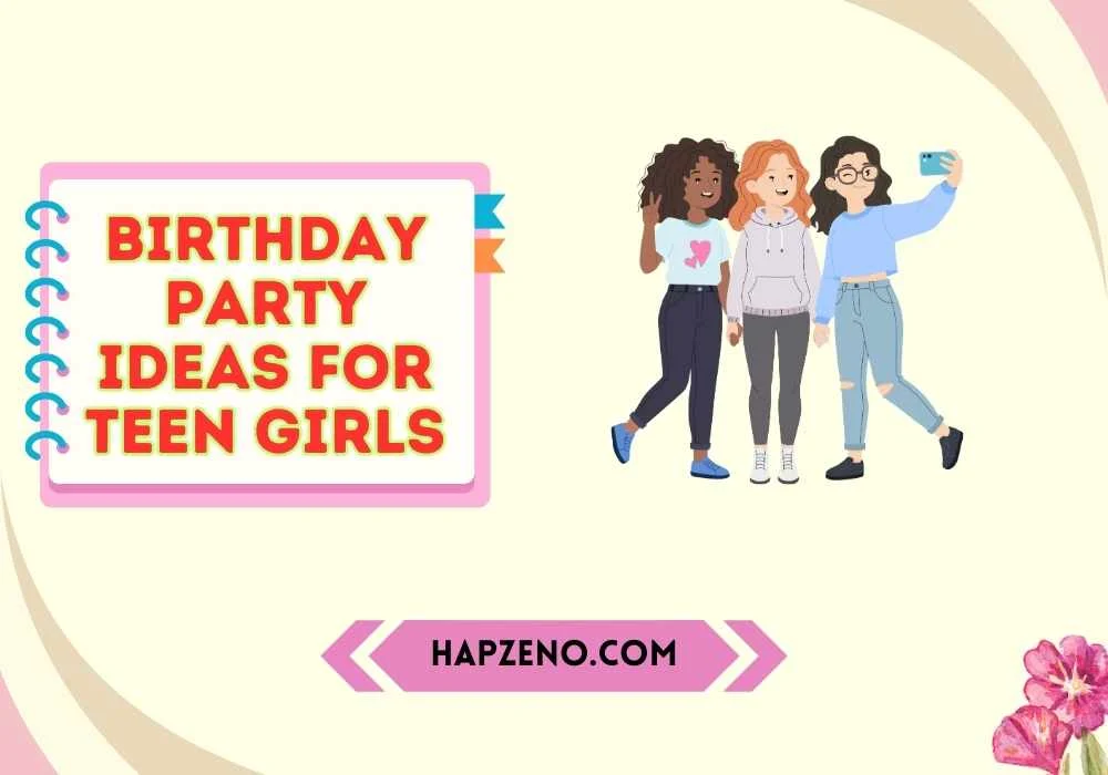 Party Ideas for Teen Girls