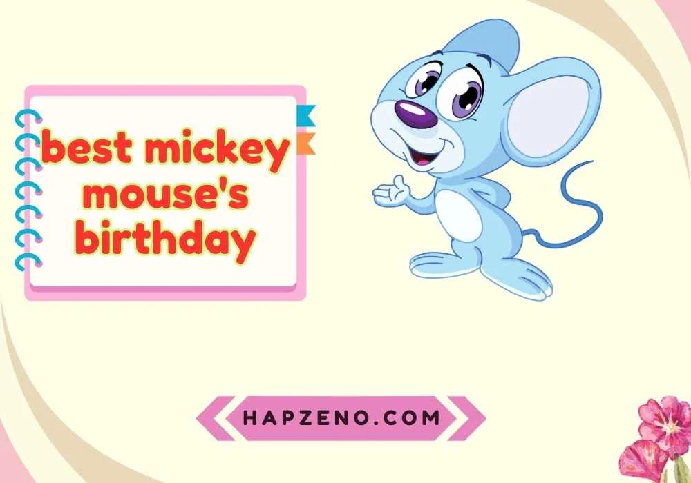 Why Is Mickey Mouse’s Birthday